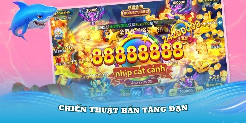 Bắn cá nhận thẻ cào Win55 hiệu quả với chiến thuật bắn tăng đạn