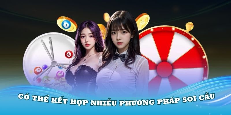 Có thể kết hợp nhiều phương pháp soi cầu miền Trung Win55