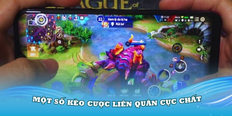 Tìm hiểu một số kèo cược liên quân cực chất lại Win55