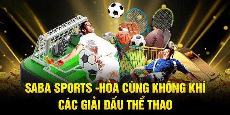 Soi kèo saba hòa mình cùng các giải đấu tại Win55