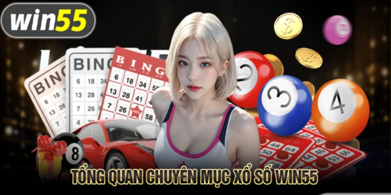 ''Flex'' nhẹ về sảnh xổ số tại nhà cái Win55